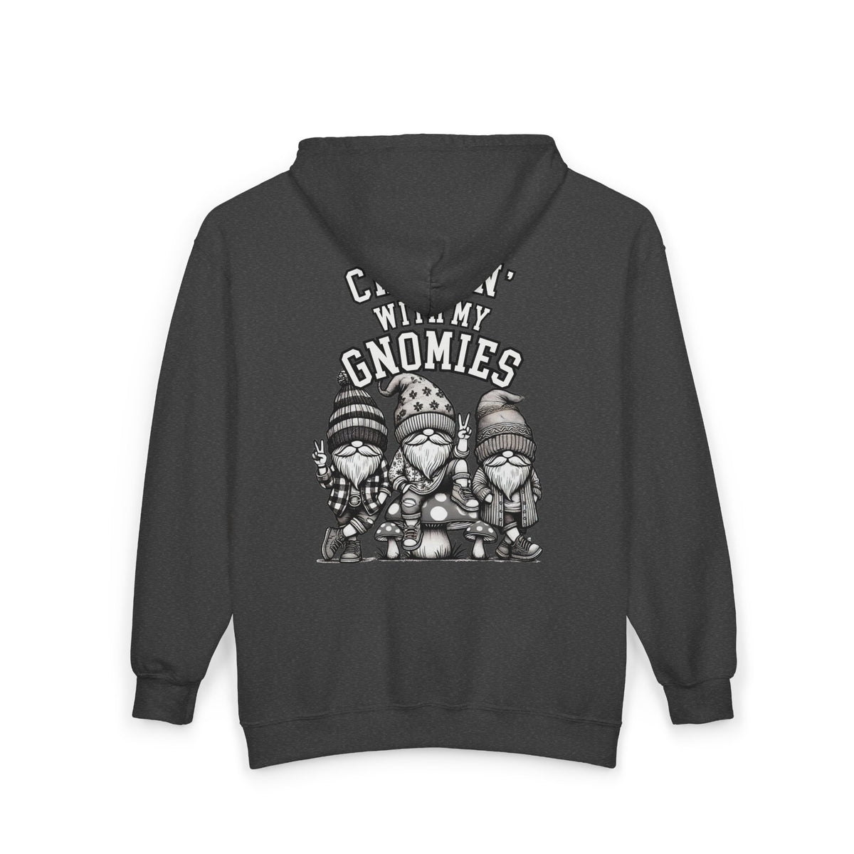 Chillin' With My Gnomies Zip Hoodie