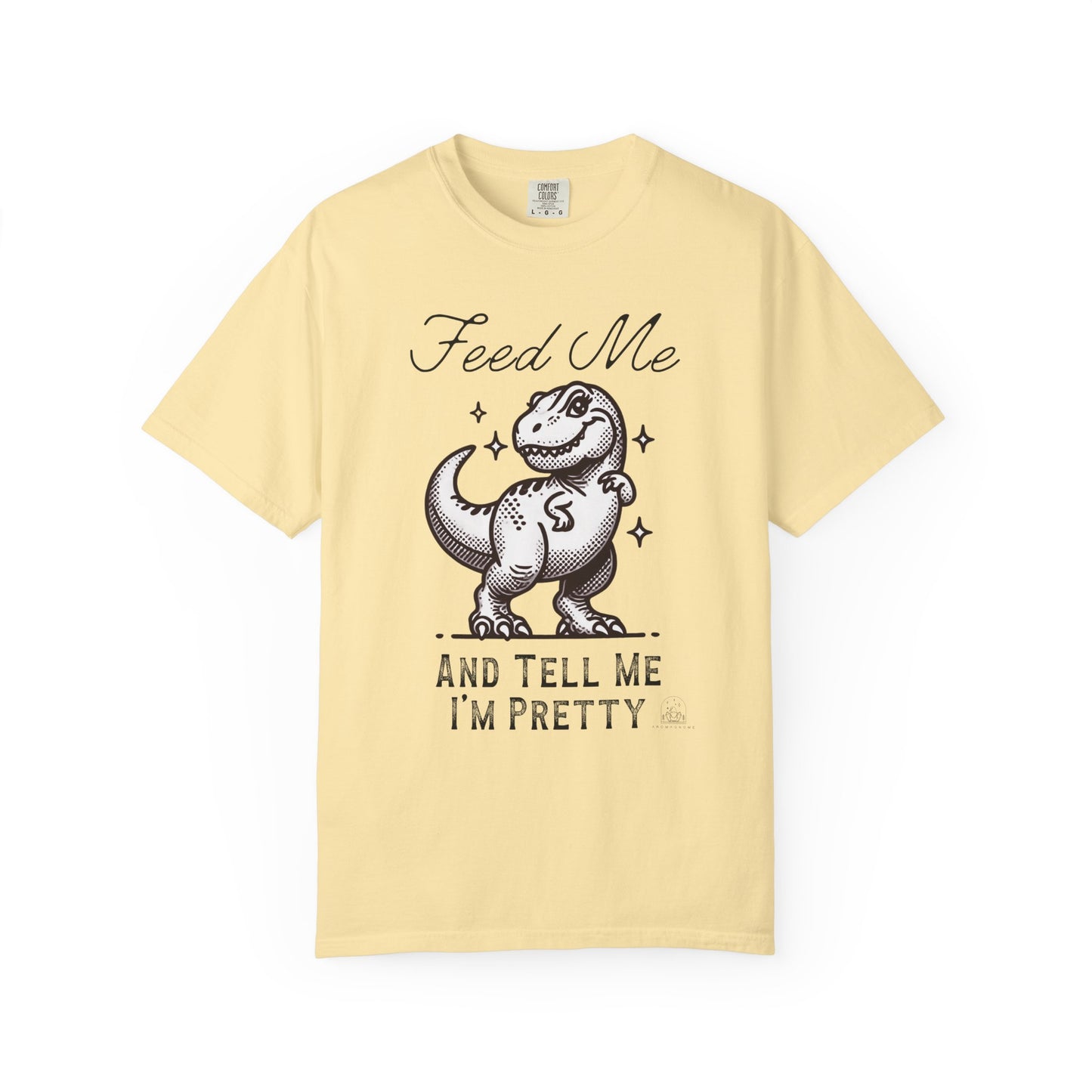 Feed Me & Tell Me I'm Pretty T-Rex | Vintage Comfy Cotton Tee