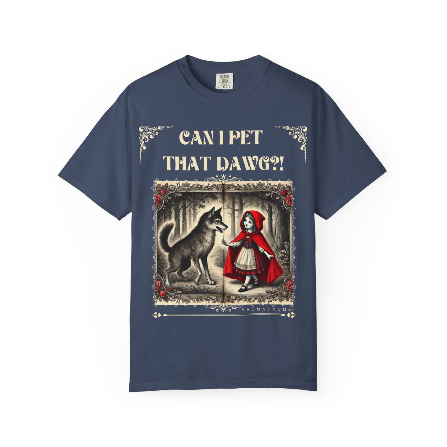 Can I Pet That Dawg? Lil' Red Riding Hood | Vintage Comfy Cotton Tee