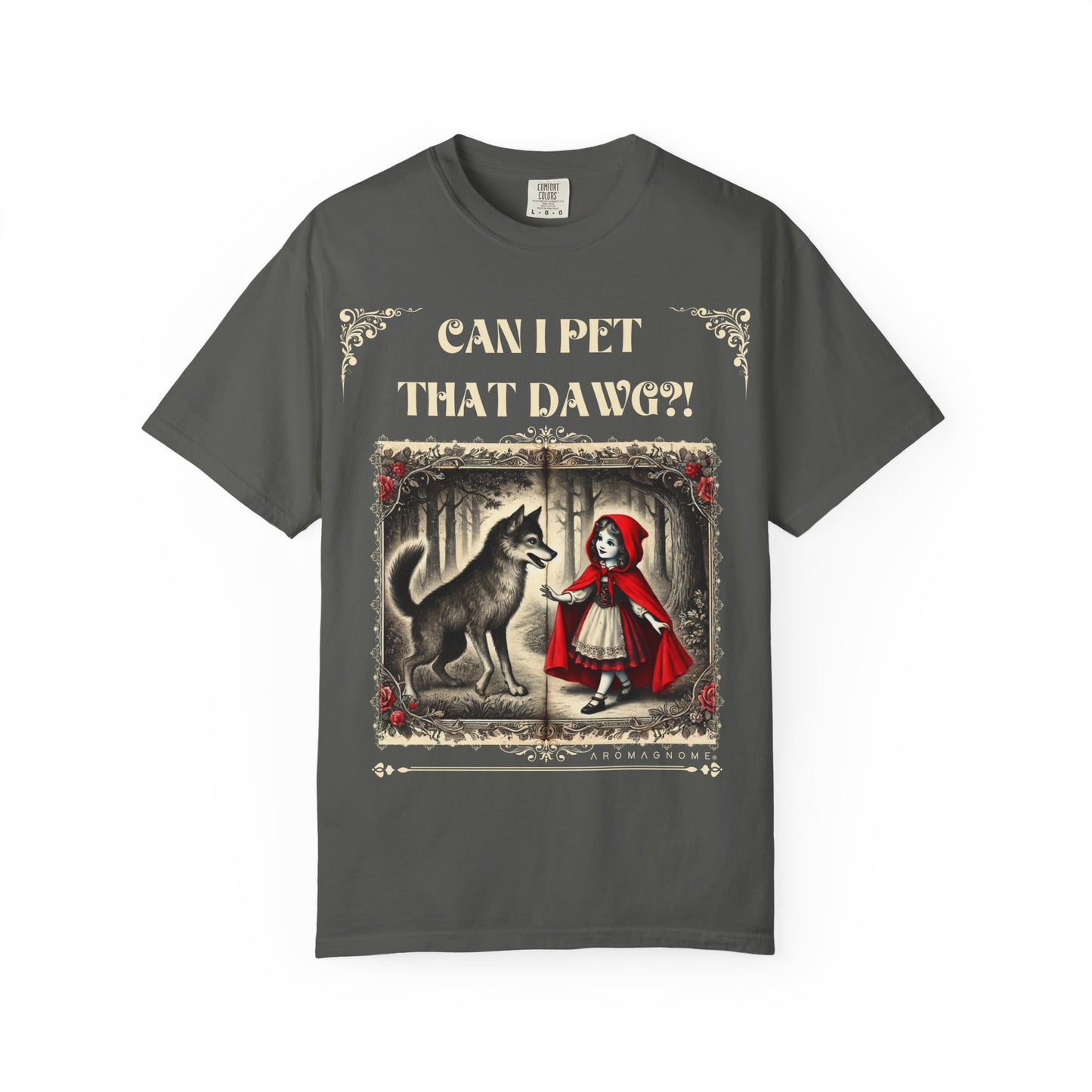Can I Pet That Dawg? Lil' Red Riding Hood | Vintage Comfy Cotton Tee