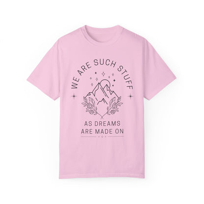 We Are Such Stuff As Dreams Are Made On | Vintage Comfy Cotton Tee