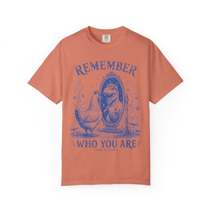 Remember Who You Are Chicken & T-Rex Graphic Tee