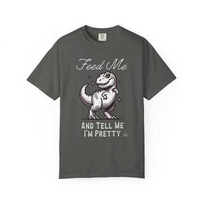 Feed Me & Tell Me I'm Pretty T-Rex | Vintage Comfy Cotton Tee