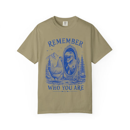 Dude Dino | Remember Who You Are Chicken & T-Rex Graphic Tee