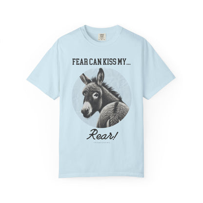 Fear Can Kiss My Rear | Vintage Comfy Cotton Tee