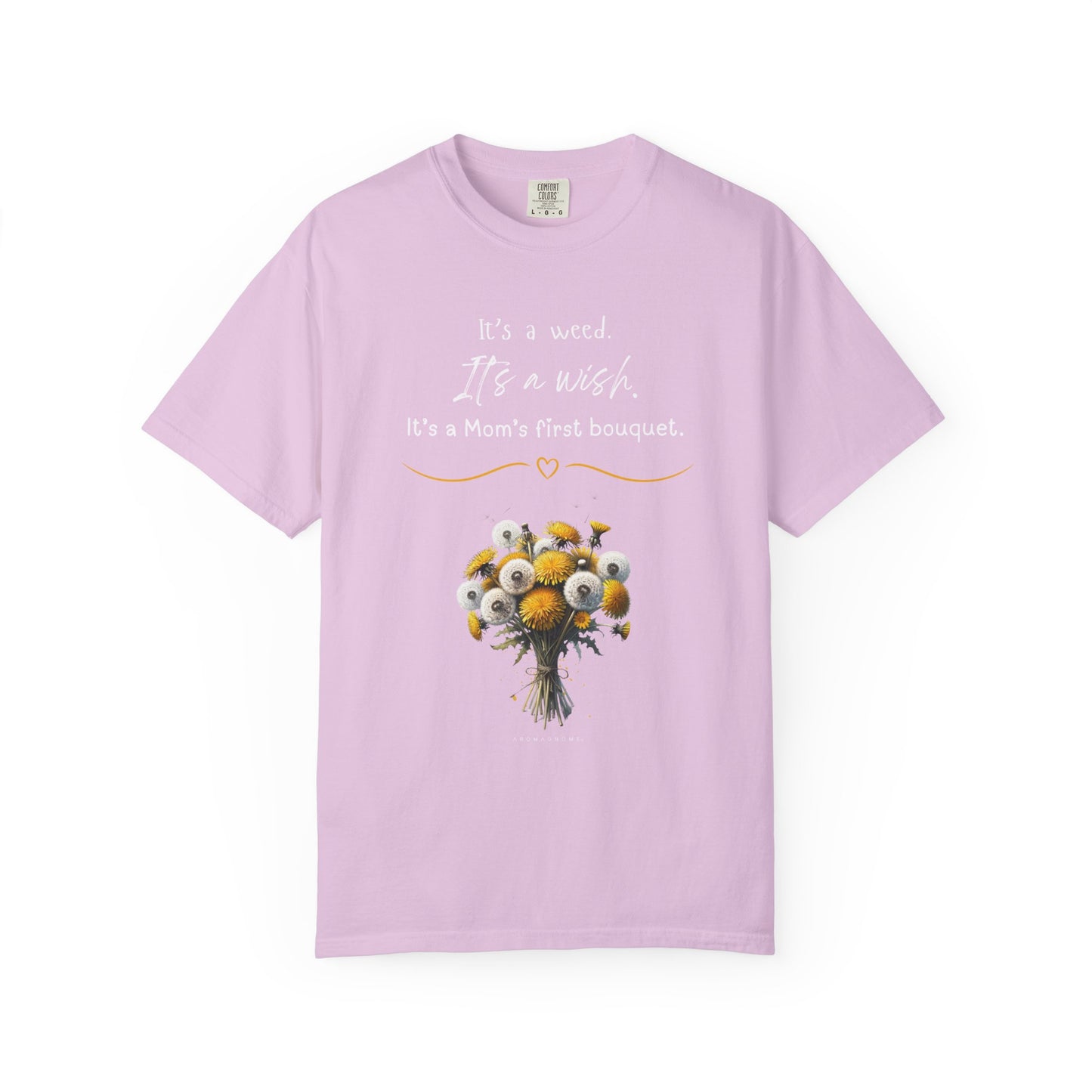 Mom's First Bouquet T-Shirt — Floral 'It's a Weed, It's a Wish' Mother's Day Tee