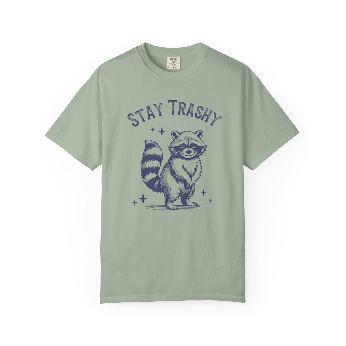 Stay Trashy | Vintage Comfy Cotton Tee