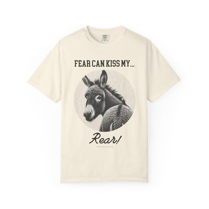Fear Can Kiss My Rear | Vintage Comfy Cotton Tee