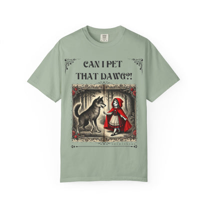 Can I Pet That Dawg? Lil' Red Riding Hood | Vintage Comfy Cotton Tee
