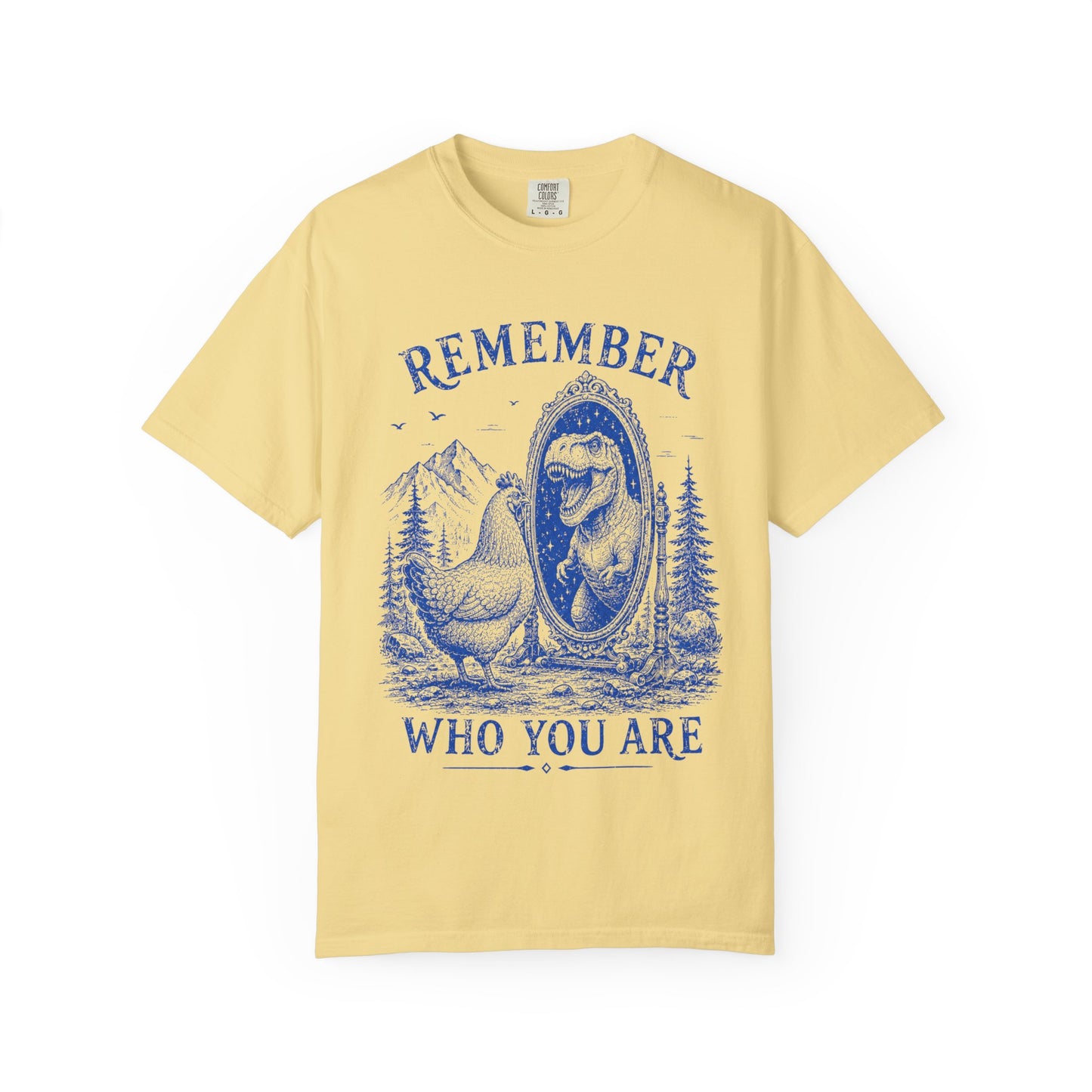 Dude Dino | Remember Who You Are Chicken & T-Rex Graphic Tee