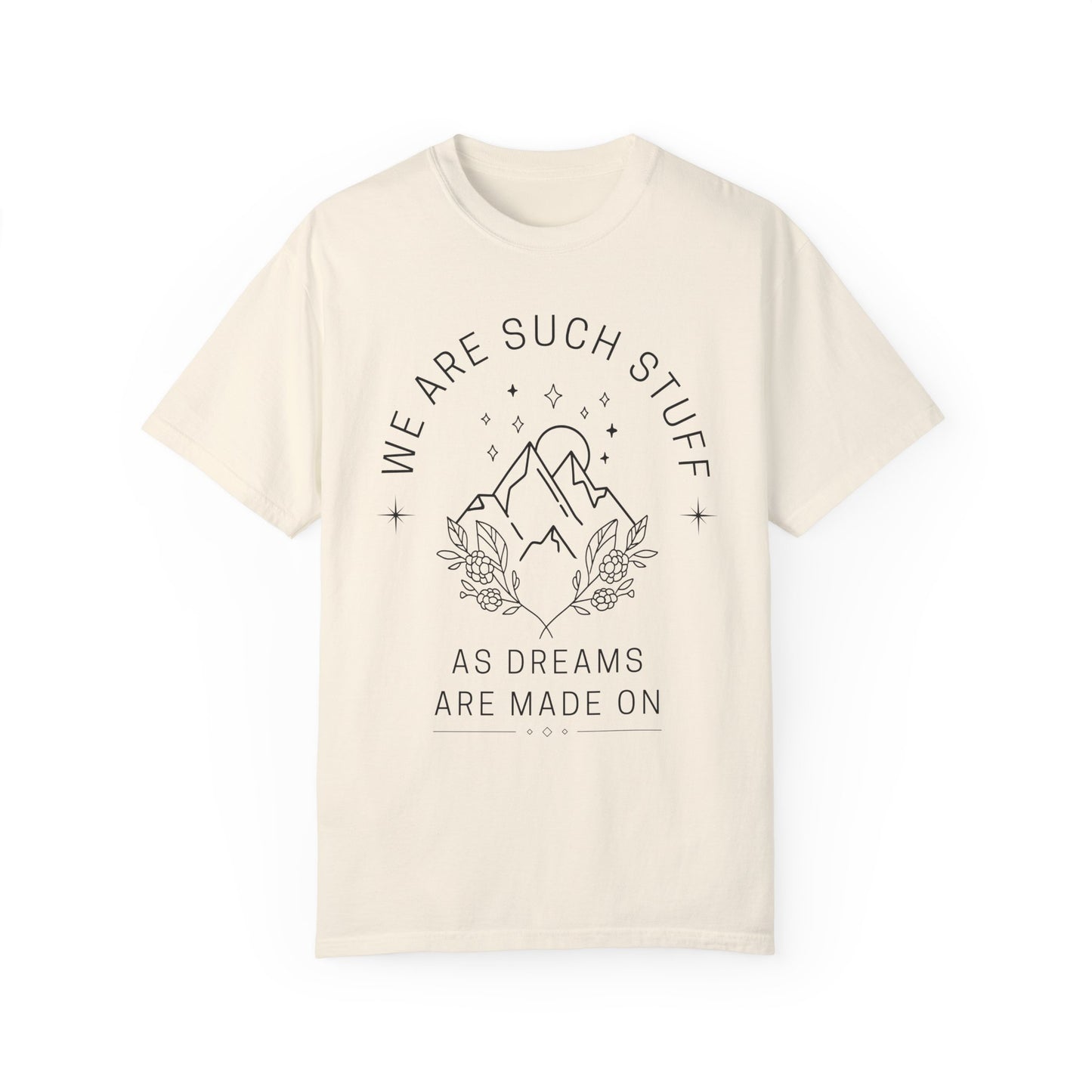 We Are Such Stuff As Dreams Are Made On | Vintage Comfy Cotton Tee