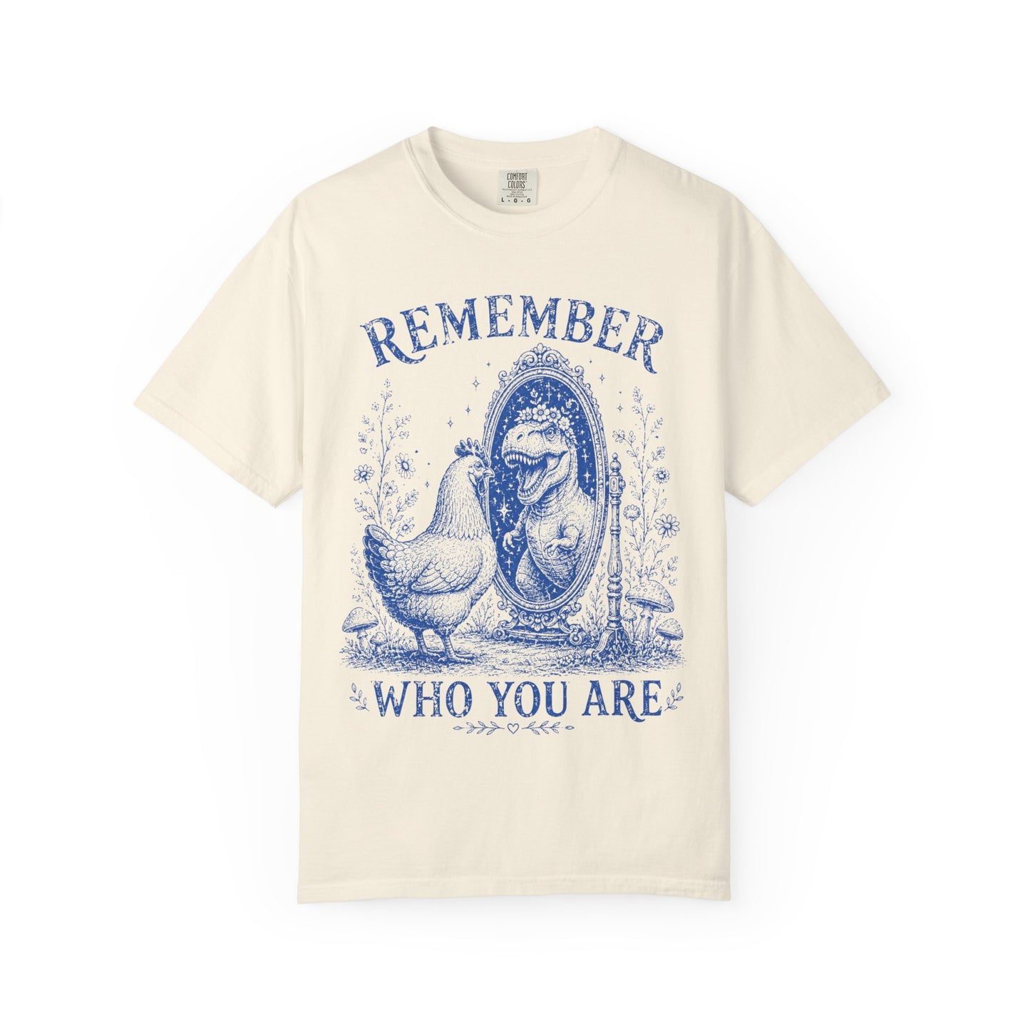 Remember Who You Are Chicken & T-Rex Graphic Tee