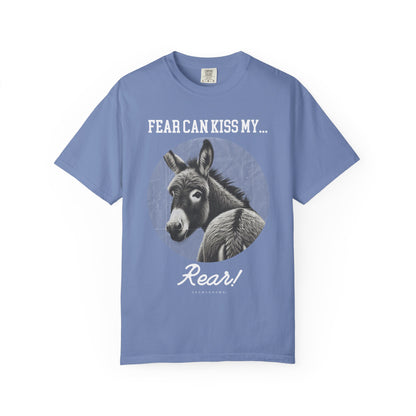 Fear Can Kiss My Rear | Vintage Comfy Cotton Tee