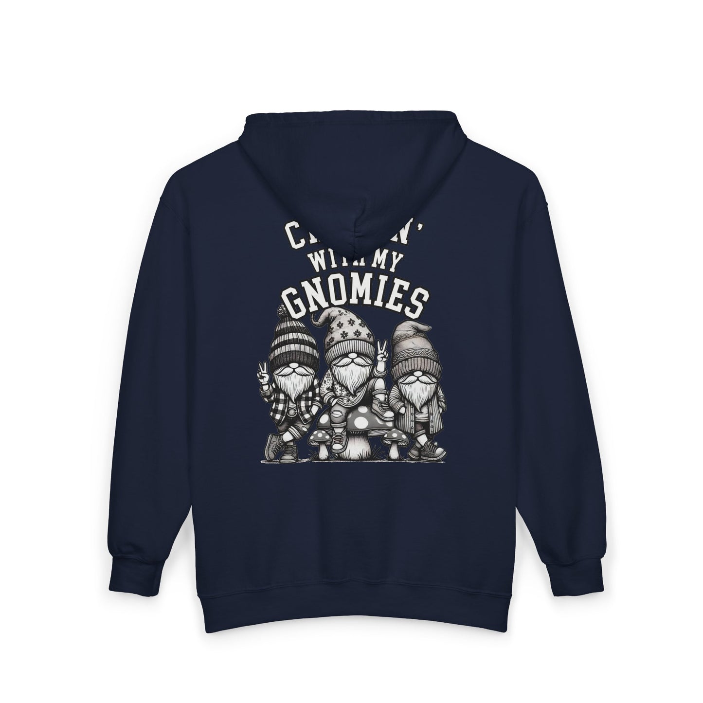 Chillin' With My Gnomies Zip Hoodie