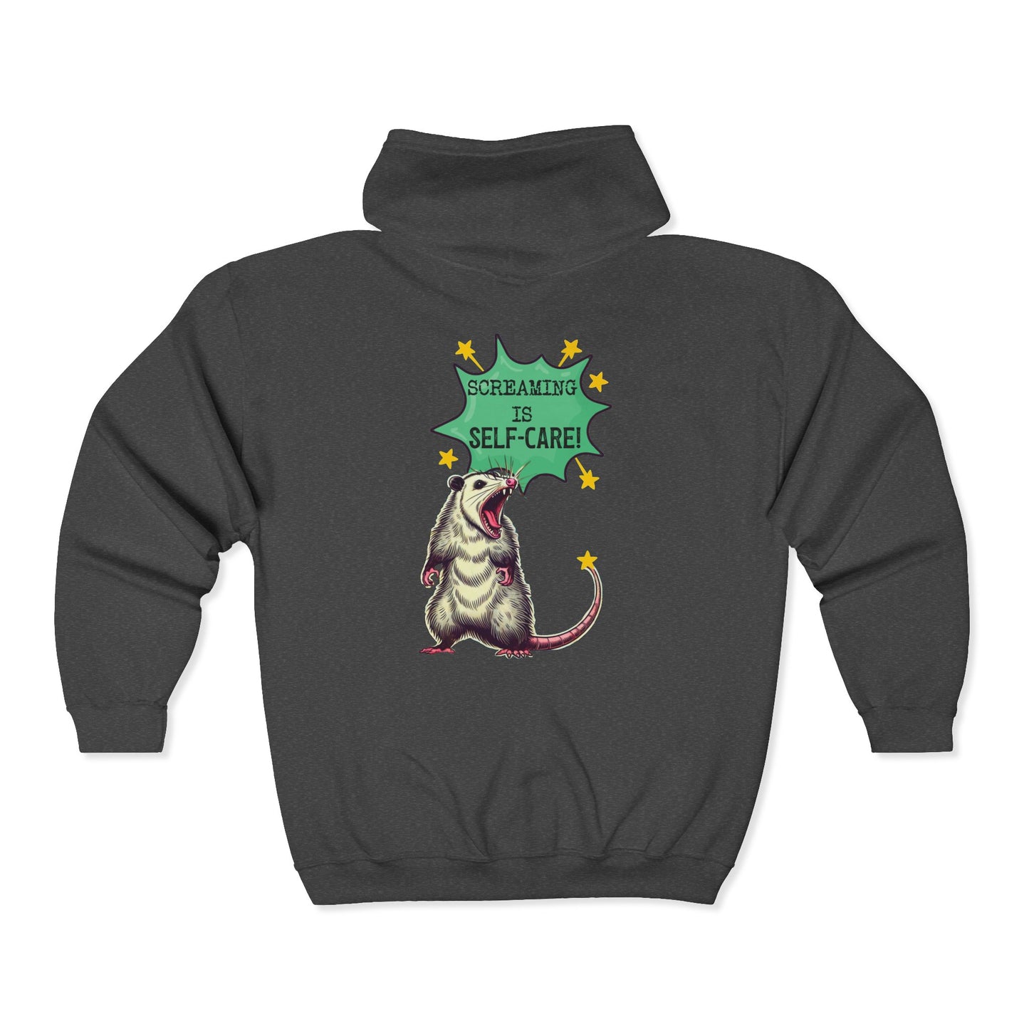 Zip Hoodie — Screaming is Self-Care Graphic Zip-Up
