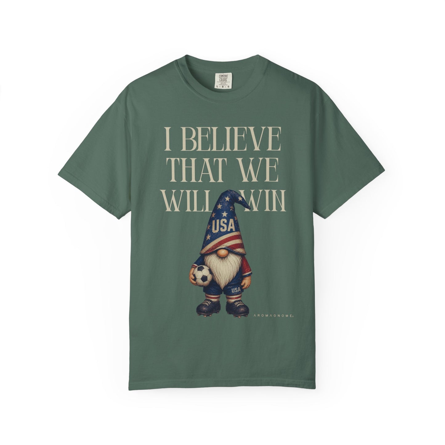 I Believe That We Will Win USA Soccer Gnome T-Shirt