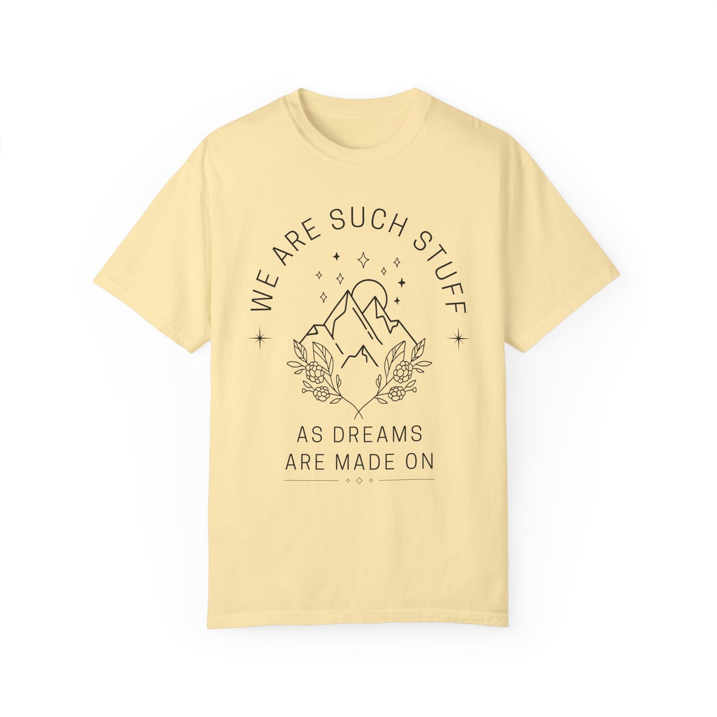 We Are Such Stuff As Dreams Are Made On | Vintage Comfy Cotton Tee