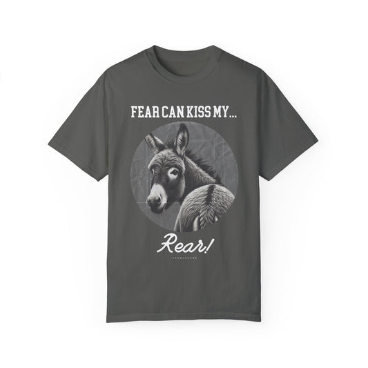 Fear Can Kiss My Rear | Vintage Comfy Cotton Tee