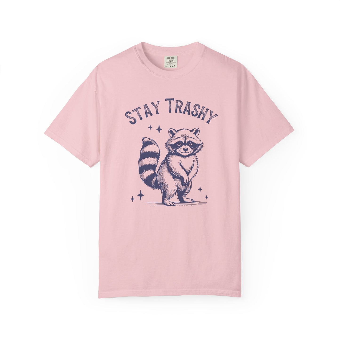 Stay Trashy | Vintage Comfy Cotton Tee