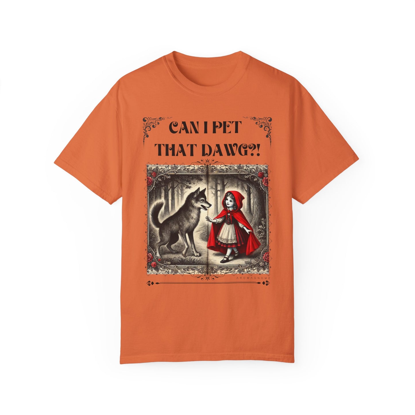 Can I Pet That Dawg? Lil' Red Riding Hood | Vintage Comfy Cotton Tee